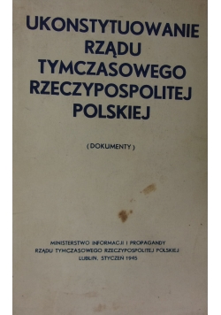 Ukonstytuowanie rządu tymczasowego Rzeczypospolitej Polskiej, 1945 r.