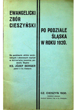 Ewangelicki zbór cieszyński po podziale Śląska w 1920 1930 r.