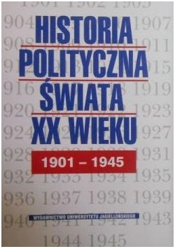 Historia Polityczna Świata XX wieku 1901 do 1945