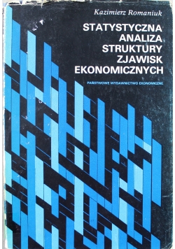Statystyczna analiza struktury zjawisk ekonomicznych