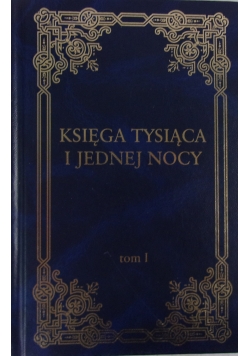 Księga tysiąca i jednej nocy t.1