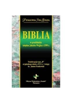 Biblia w przekładzie księdza Jakuba Wujka z 1599 r