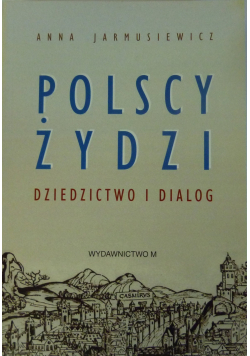 Polscy Żydzi Dziedzictwo i dialog