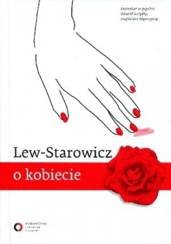 Lew - Starowicz o kobiecie, o mężczyźnie