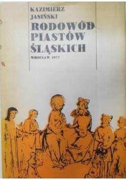 Rodowód Piastów Śląskich tom III