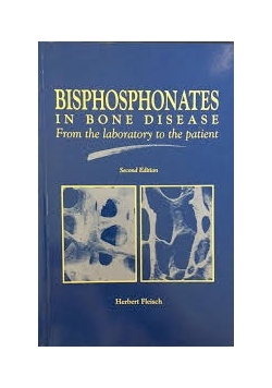 Bisphosphonates in bone disease from the laboratory to the patient