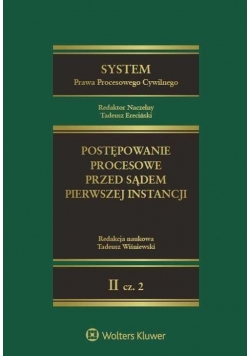 System Prawa Procesowego Cywilnego T.2 cz.2