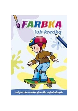 Farbką lub kredką cz.1