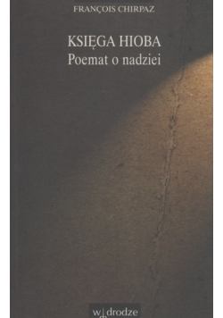 Księga Hioba. Poemat o nadziei