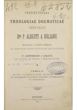 Institutiones Theologiae Dogmaticae, t. II. 1894 r.