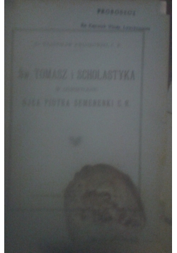 Św. Tomasz i Scholastyka w oświetleniu Ojca Piotra Semenenki C. R. 1936 r.