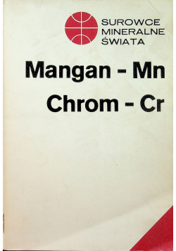 Surowce mineralne świata Mangan Mn Chrom Cr