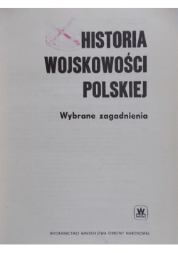 Biegański Witold - Historia wojskowości Polskiej