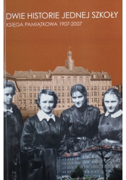 Dwie historie jednej szkoły