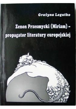 Zenon Przesmycki (Miriam) - propagator literatury europejskiej