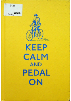 Keep calm and pedal on