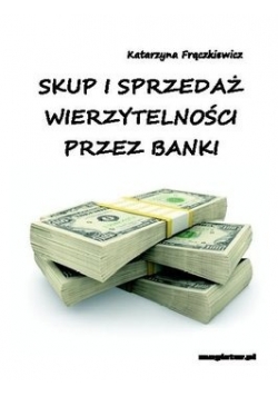 Skup i sprzedaż wierzytelności przez bank