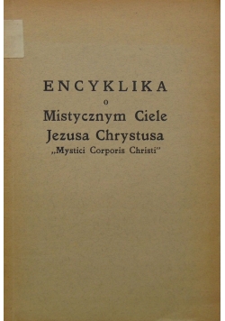 Encyklika o Mistycznym Ciele Jezusa Chrystusa 1945 r.