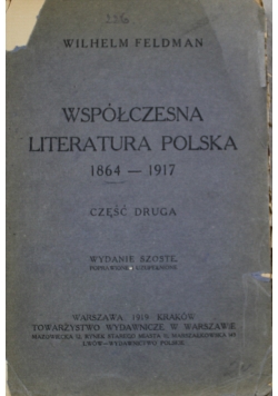 Współczesna literatura polska 1864 - 1917 część 2 1919 r.