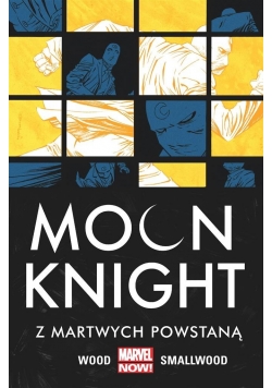 Moon Knight Z martwych powstaną Tom 2 NOWA