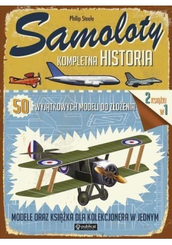 Kompletna historia.50 wyjątkowych modeli. Samoloty