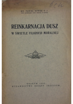 Reinkarnacja w świetle filozfji moralnej, 1935r.