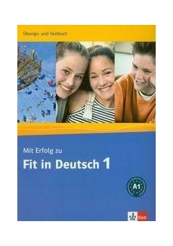 Mit Erfolg zu Fit in Deutsch A1 UT LEKTORKLETT