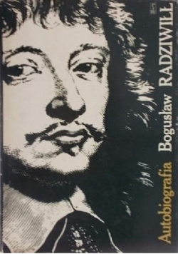 Bogusław Radziwiłł Autobiografia
