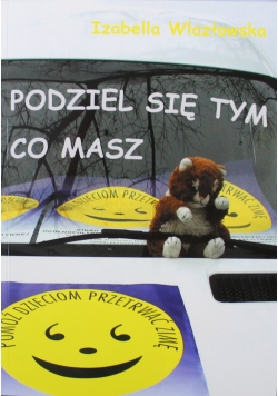 Podziel się tym co masz