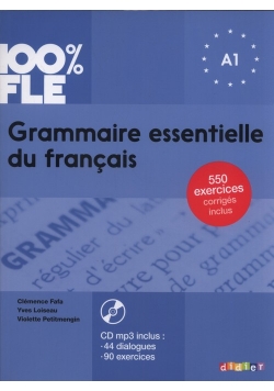 100% FLE Grammaire essentielle du francais A1 + CD