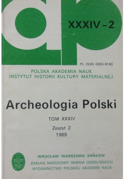 Archeologia Polski Tom XXXIV zeszyt 2