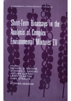 Short Term Bioassays in the Analysis of Complex Environmental Mixtures IV