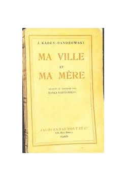 Ma ville et ma mere, 1933r