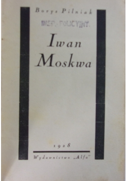 Iwan Moskwa, 1928r.