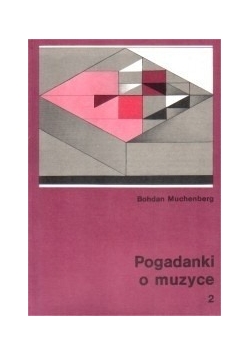 Pogadanki o muzyce 2