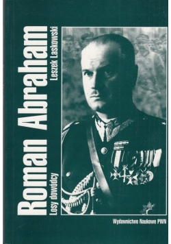 Roman Abraham losy dowódcy