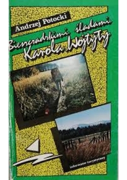 Bieszczadzkimi śladami Karol Wojtyła