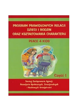 Program prawidłowych relacji dzieci i rodzin oraz kształcenia charakteru
