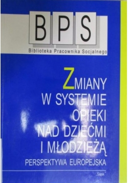 Zmiany w systemie opieki nad dziećmi i młodzieżą