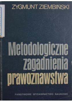 Metodologiczne zagadnienia prawoznawstwa