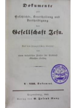 Dofumente fur Orfchichte, Beurteilung und Verteidigung der Gesellschaft Jesu, 1841 r.