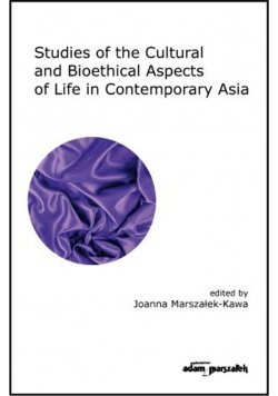 Studies of the Cultural and Bioethical Aspects of the Life Contemporary Asia