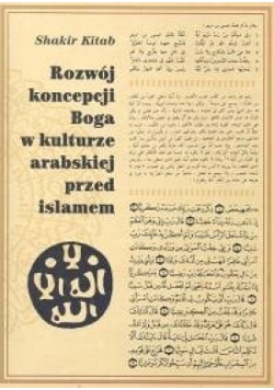 Rozwój koncepcji Boga w kulturze arabskiej przed Islamem