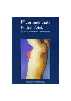 Wizerunek ciała. Portret polek