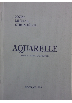 Aquarelle. Miniatury poetyckie + autograf