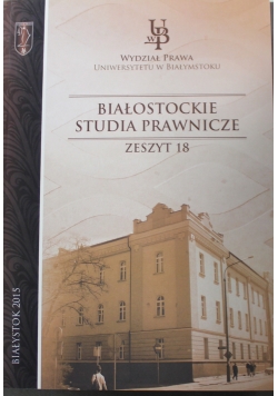 Białostockie studia prawnicze zeszyt 18