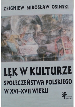 Lęk w kulturze społeczeństwa polskiego w XVI-XVII wieku