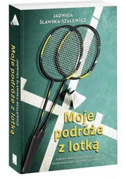 Moje podróże z lotką
