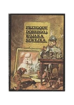 Przygody dobrego wojaka Szwejka
