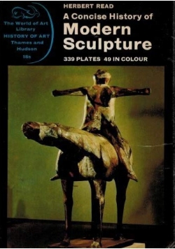 A concise History of Modern Sculpture